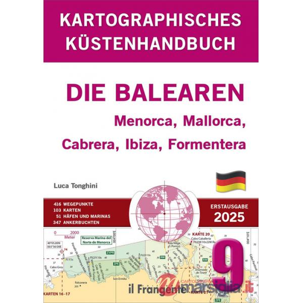 Kartografisches Küstenhandbuch 9. Die Balearen. Menorca, Mallorca, Cabrera, Ibiza, Formentera. Auch online verfügbar