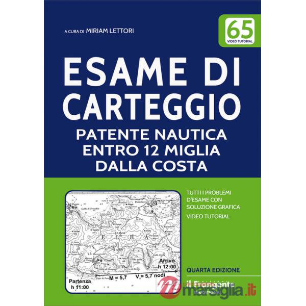 Esame di carteggio patente nautica entro 12 miglia dalla costa a vela e a motore. Con espansione online