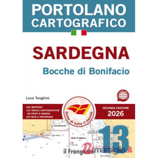 Sardegna e Bocche di Bonifacio. Portolano cartografico. Vol. 13