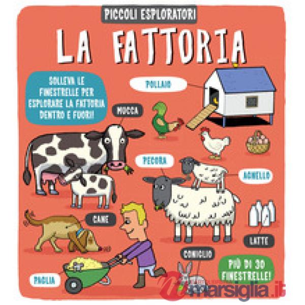 Fattoria. Piccoli esploratori. Ediz. a colori (La)