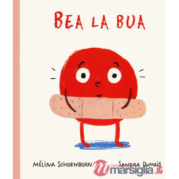 Bea la bua. Ediz. a colori
