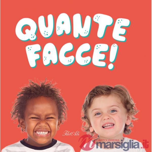 Quante facce! Ediz. a colori