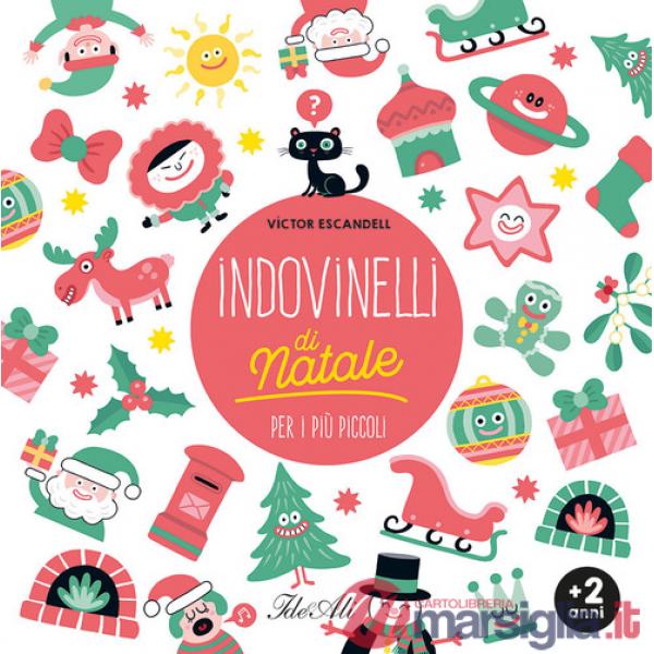 Indovinelli di Natale per i più piccoli. Ediz. a colori