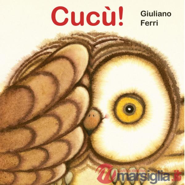Cucù! Ediz. a colori