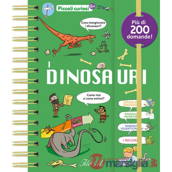 Dinosauri! Piccoli curiosi. Ediz. a colori (I)