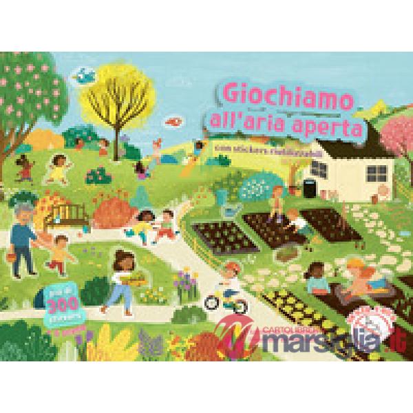 Giochiamo all'aria aperta. Con adesivi. Ediz. a colori