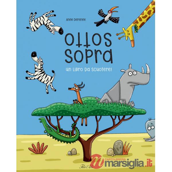 Sottosopra. Un libro da scuotere! Ediz. a colori