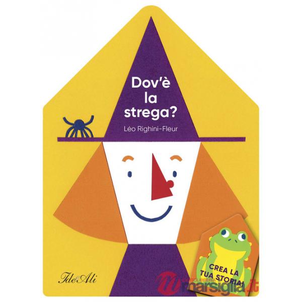 Dov'è la strega? Ediz. a colori