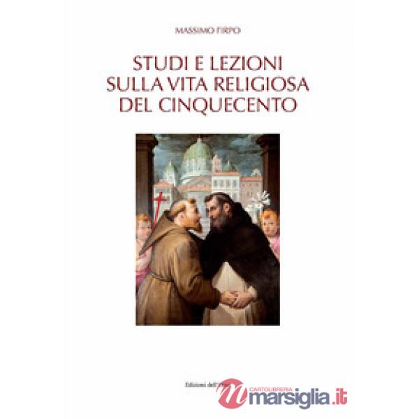 Studi e lezioni sulla vita religiosa del Cinquecento