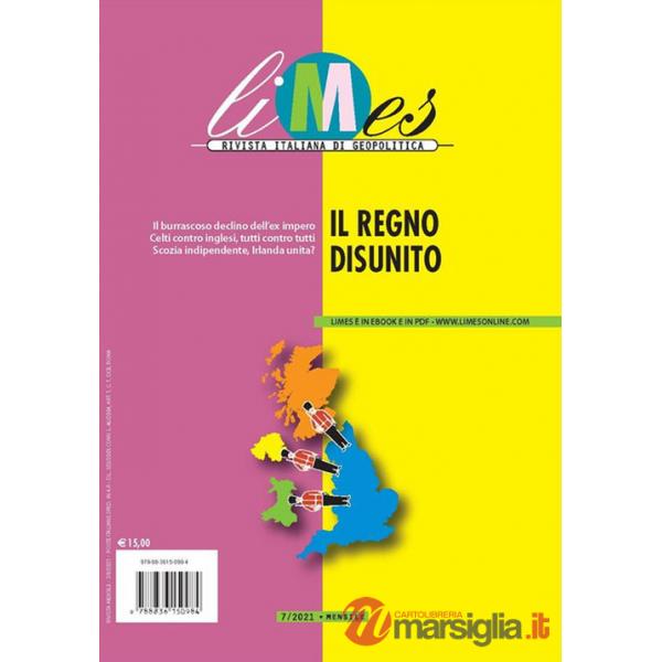 Limes. Rivista italiana di geopolitica (2021). Vol. 7: Il Regno disunito