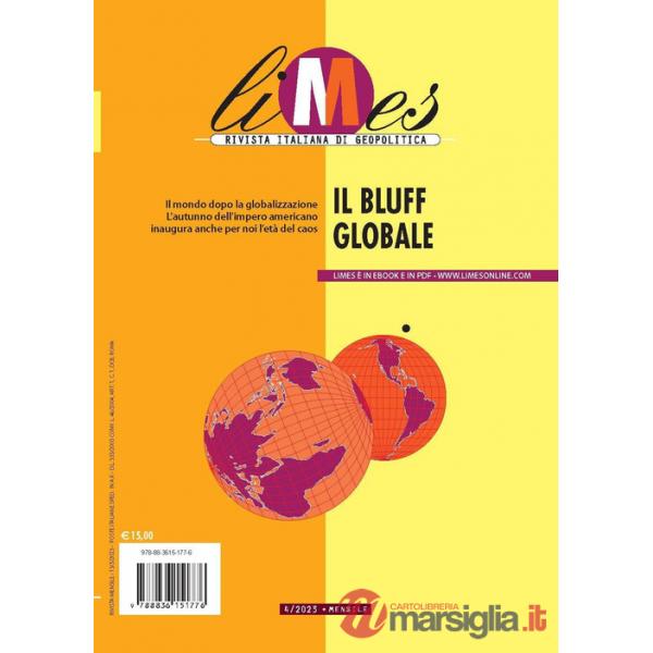 Limes. Rivista italiana di geopolitica (2023). Vol. 4: Il bluff globale