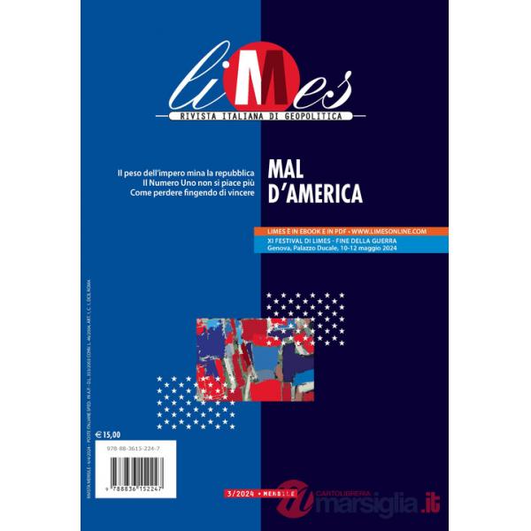 Limes. Rivista italiana di geopolitica (2024). Vol. 3: Mal d'America
