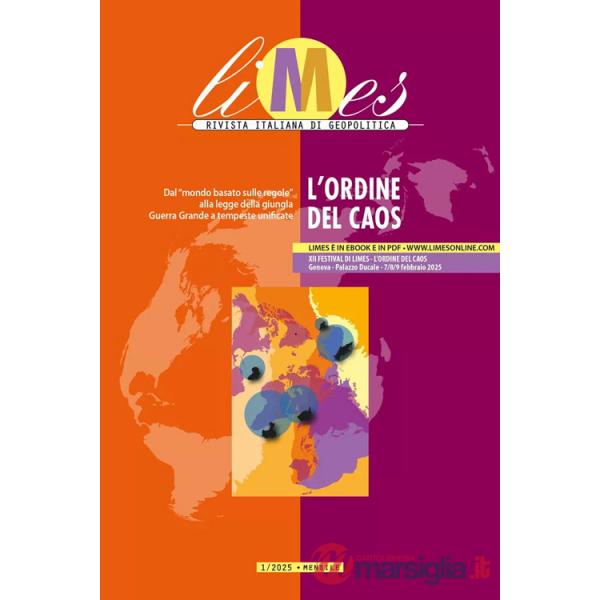 Limes. Rivista italiana di geopolitica (2025). Vol. 1: L' ordine del caos