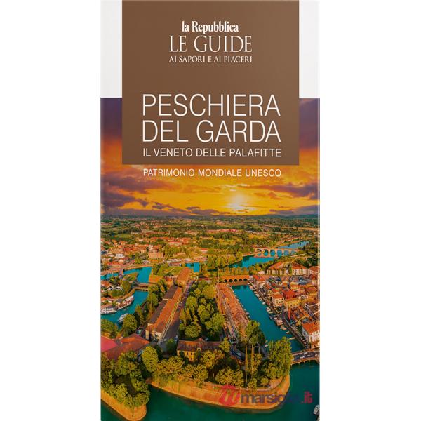Peschiera del Garda. Il Veneto delle palafitte