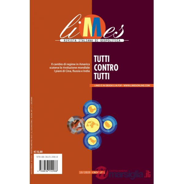 Limes. Rivista italiana di geopolitica (2025). Vol. 10: Tutti contro tutti