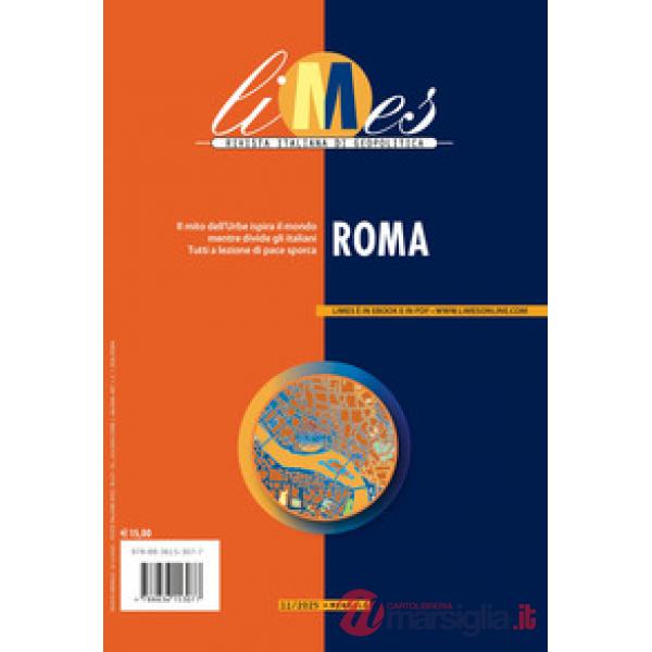 Limes. Rivista italiana di geopolitica (2025). Vol. 11: Roma