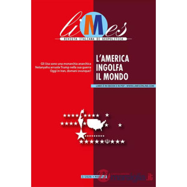 Limes. Rivista italiana di geopolitica (2026). Vol. 2: L' America ingolfa il mondo