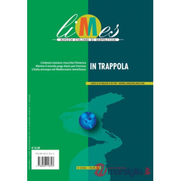Limes. Rivista italiana di geopolitica (2026). Vol. 3: In trappola