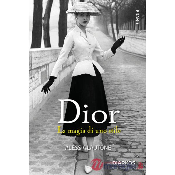 Dior. La magia di uno stile