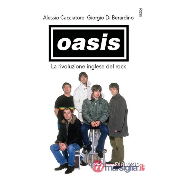Oasis. La rivoluzione inglese del rock