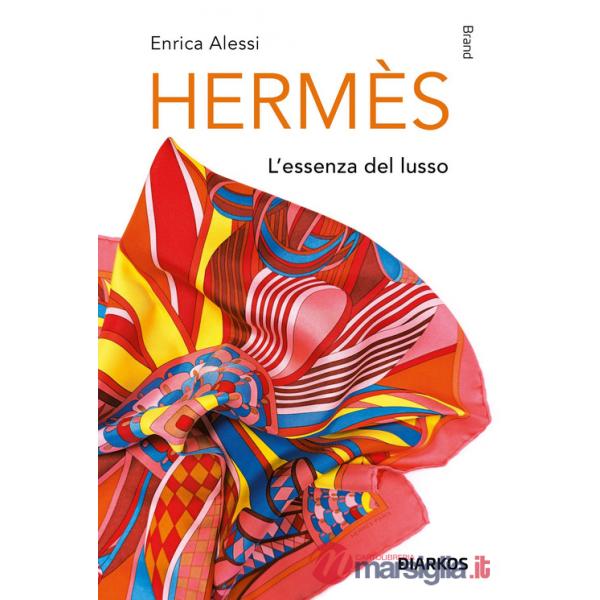 Hermès. L'essenza del lusso