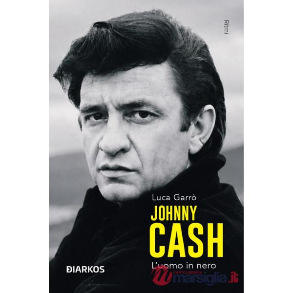 Johnny Cash. L'uomo in nero