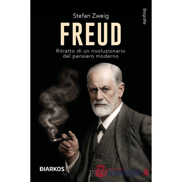 Freud. Ritratto di un rivoluzionario del pensiero moderno