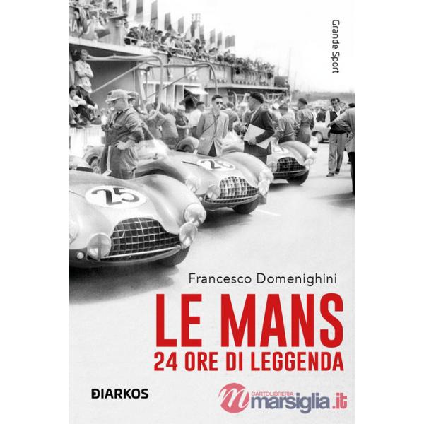 Mans. 24 ore di leggenda (Le)