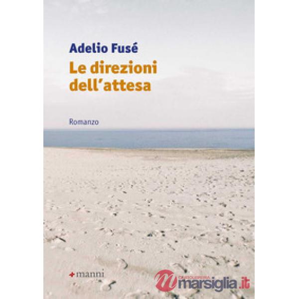 Direzioni dell'attesa (Le)