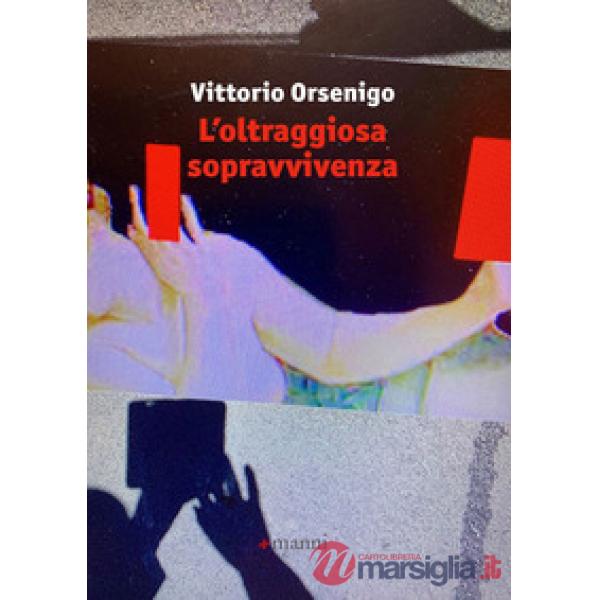 Oltraggiosa sopravvivenza (L')