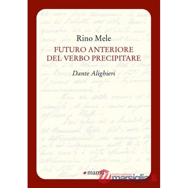 Futuro anteriore del verbo precipitare. Dante Alighieri