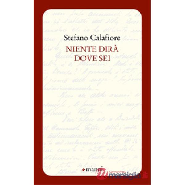 Niente dirà dove sei