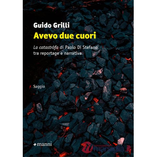 Avevo due cuori. «La catastròfa» di Paolo Di Stefano tra reportage e narrativa