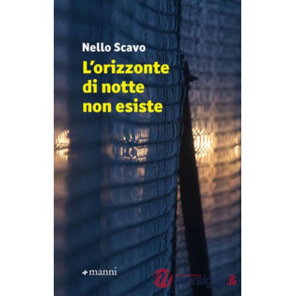 Orizzonte di notte non esiste (L')