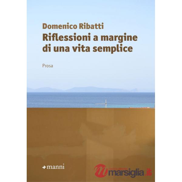 Riflessioni a margine di una vita semplice