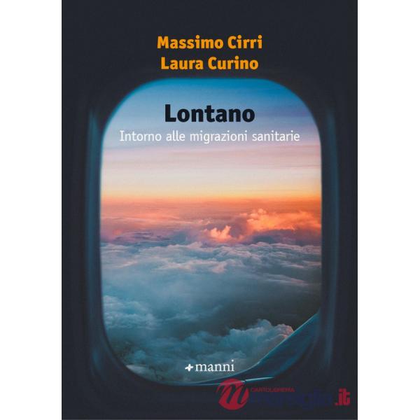 Lontano. Intorno alle migrazioni sanitarie