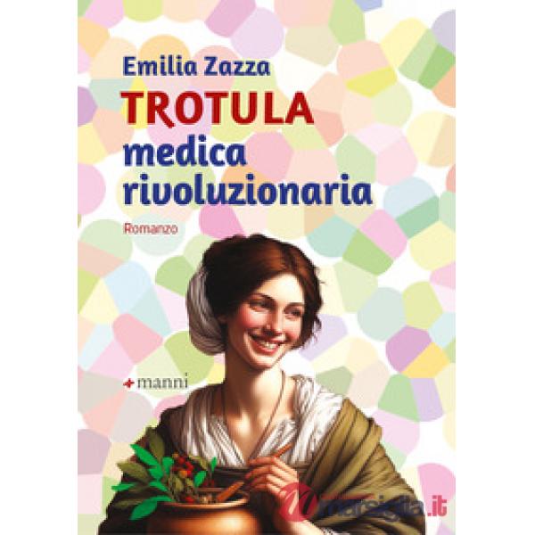 Trotula. Medica rivoluzionaria