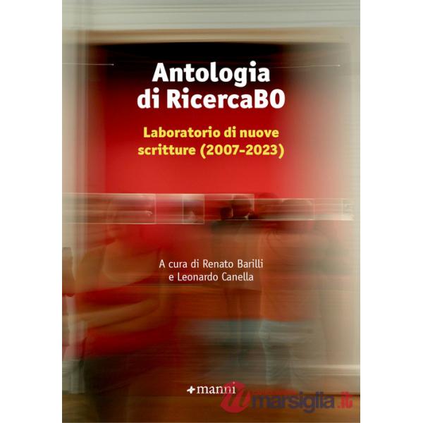Antologia di RicercaBO. Laboratorio di nuove scritture (2007-2023)