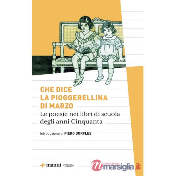 Che dice la pioggerellina di marzo. Le poesie dei libri di scuola degli anni Cinquanta