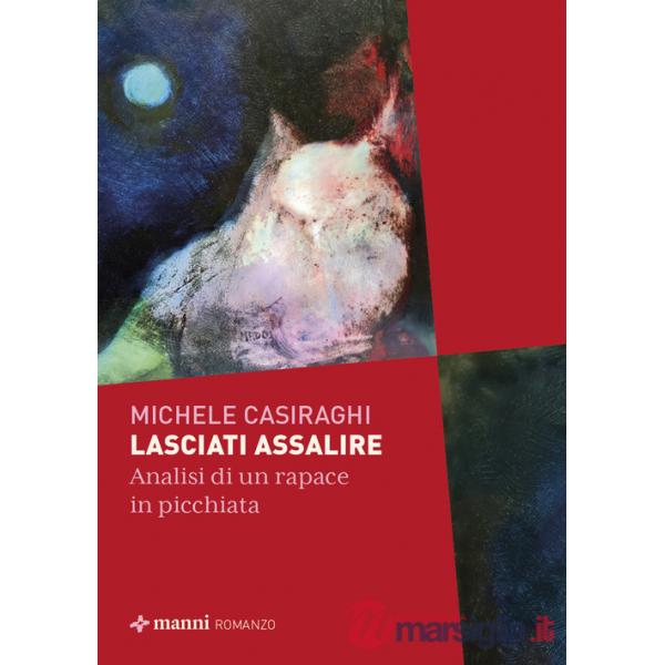 Lasciati assalire. Analisi di un rapace in picchiata