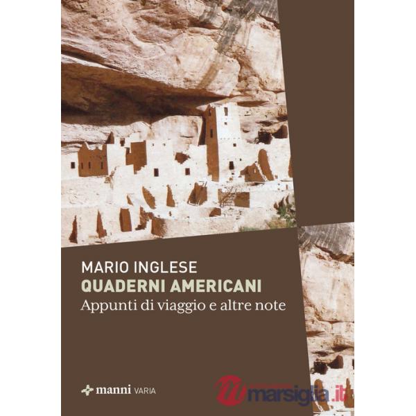 Quaderni americani. Appunti di viaggio e altre note