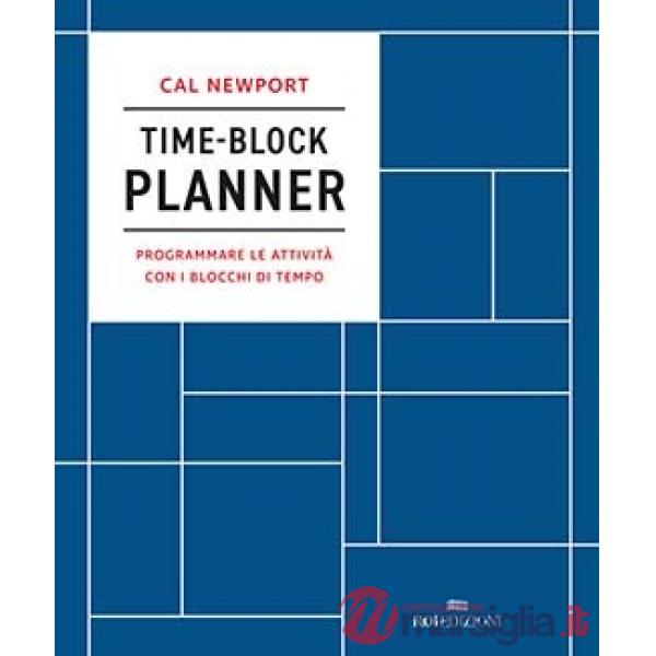 Time-block planner. Programmare le attività con i blocchi di tempo