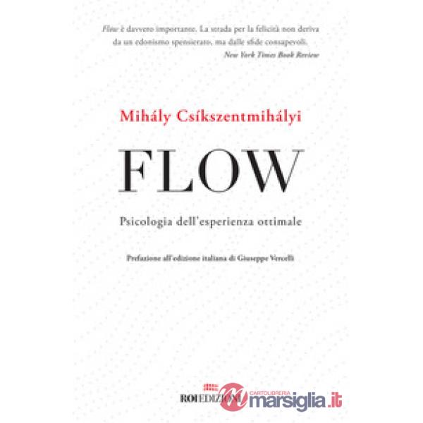 Flow. Psicologia dell'esperienza ottimale