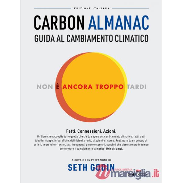 Carbon Almanac. Guida al cambiamento climatico