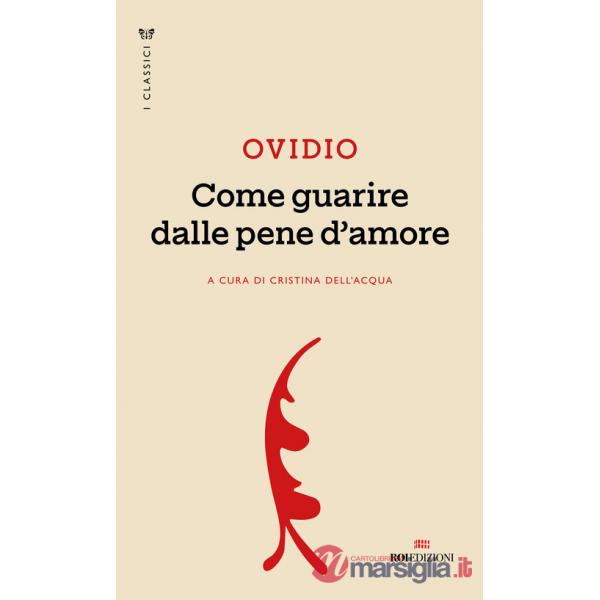 Come guarire dalle pene d'amore