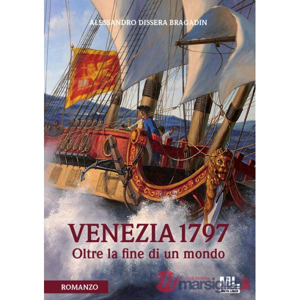 Venezia 1797. Oltre la fine di un mondo. Con File audio per il download