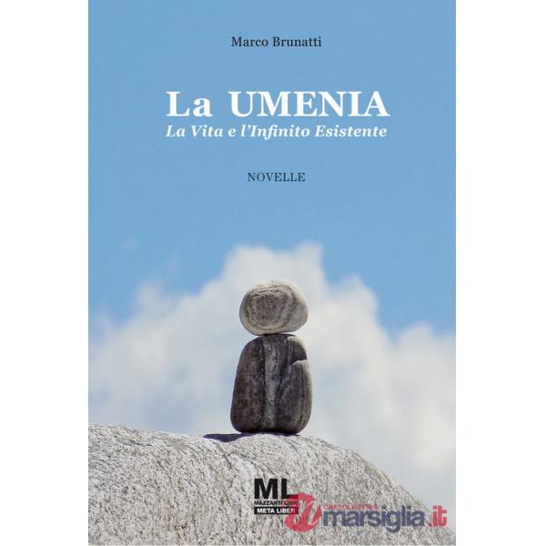 Umenia. La vita e l'infinito esistente. Ediz. speciale. Con audiolibro letto dall'autore (La)