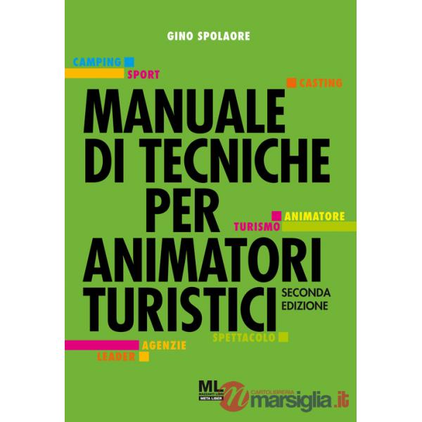 Manuale di tecniche per animatori turistici