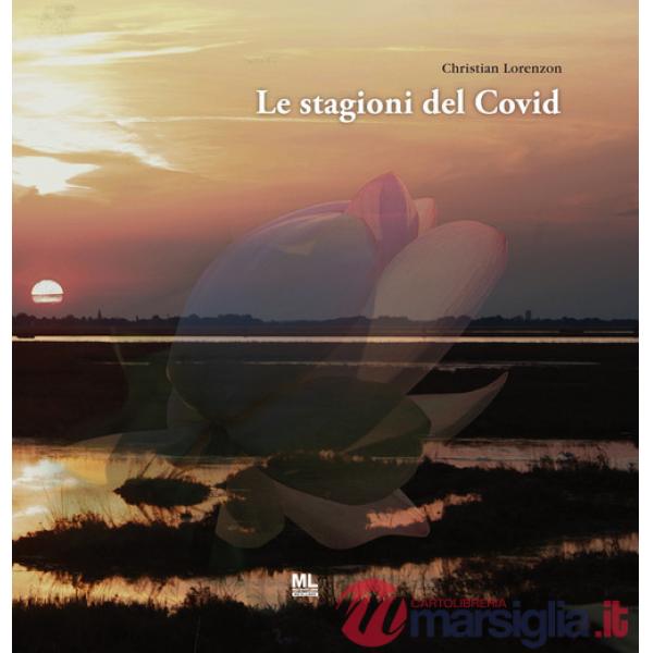 Stagioni del Covid. Ediz. illustrata (Le)