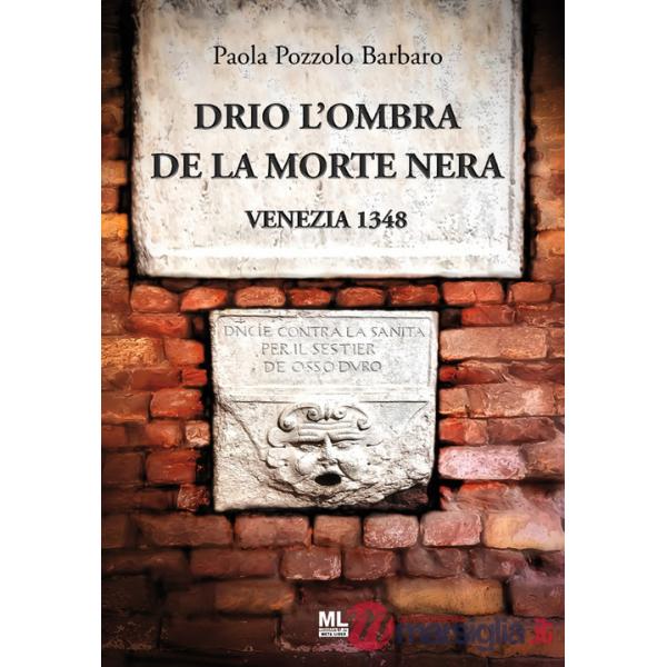 Drio l'ombra de la morte nera. Venezia 1348